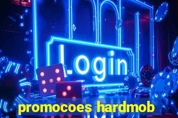 promocoes hardmob